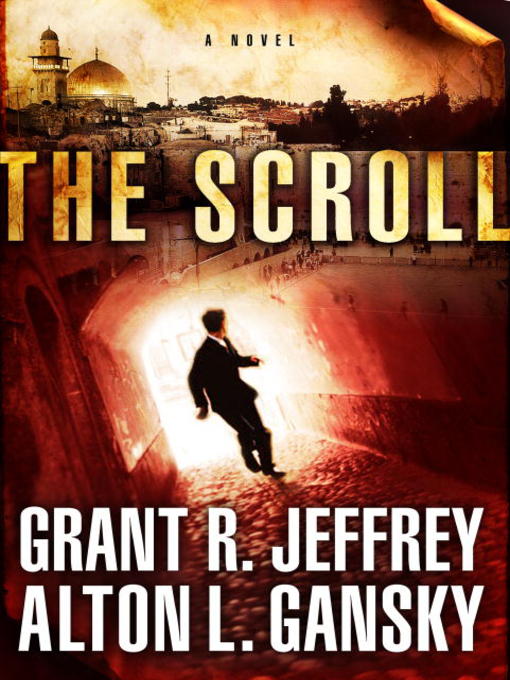 Title details for The Scroll by Grant R. Jeffrey - Available